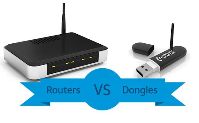 Routers vs dongles