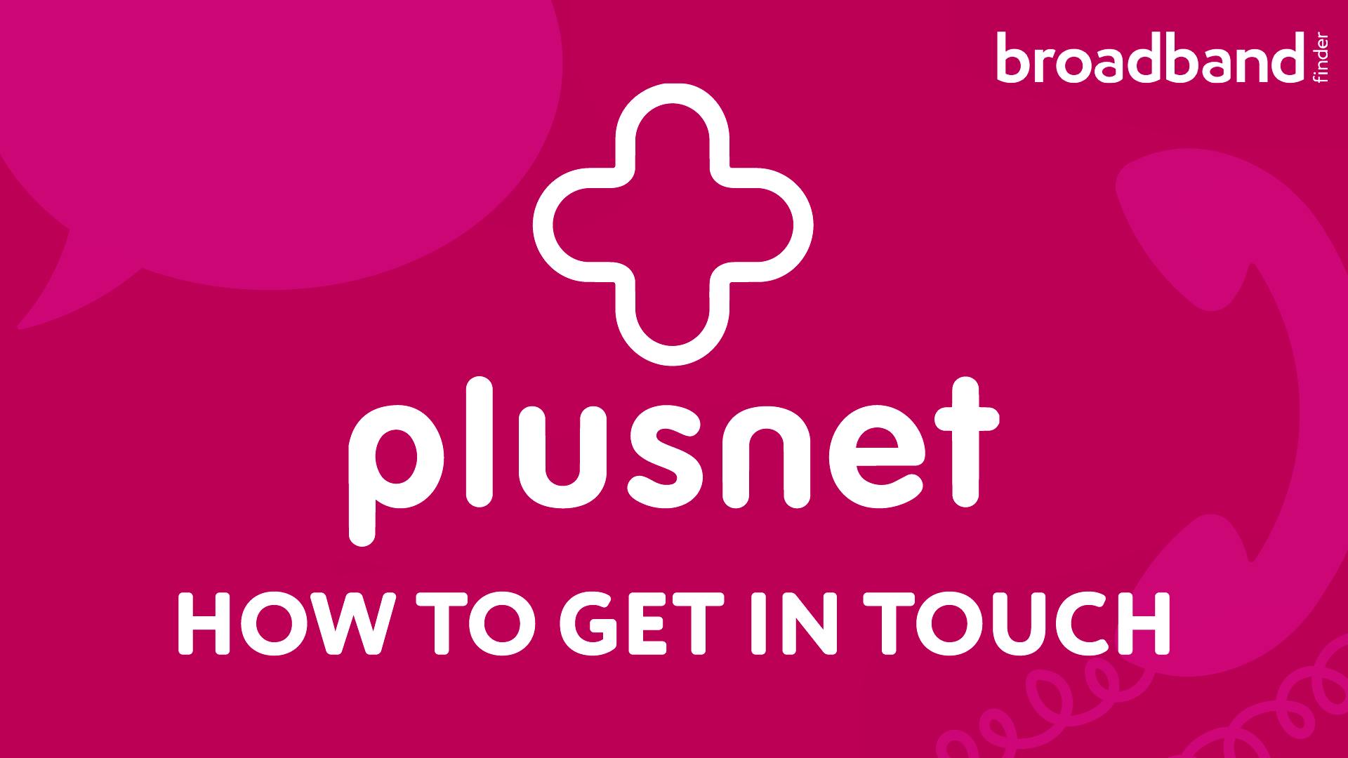 The Plusnet logo and the text 'How to get in touch'