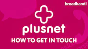 The Plusnet logo and the text 'How to get in touch'