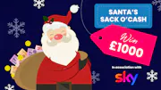 Santa Claus with a sack full of money, and the text Santa's Sack o' Cash, Win £1000, in association with Sky