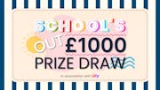 The text ‘School’s Out! £1000 prize draw, in association with Sky’