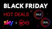 Black Friday begins! Sky and Virgin Media deals